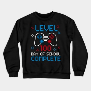 100 Days Video Game Level 100 Days of School Completed Crewneck Sweatshirt